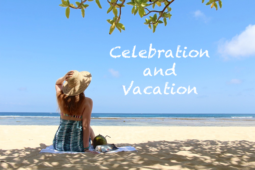 Celebration and Vacation